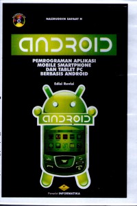 Cover Android Pemrograman Aplikasi Mobile Smartphone dan Tablet PC Berbasis Android