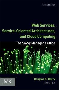 Cover Web Services, Service-Orientd Architectures, And Cloud Computing