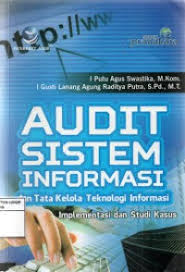 Cover AUDIT SISTEM INFORMASI DAN TATA KELOLA TEKNOLOGI INFORMASI IMPLEMENTASI DAN STUDI KASUS