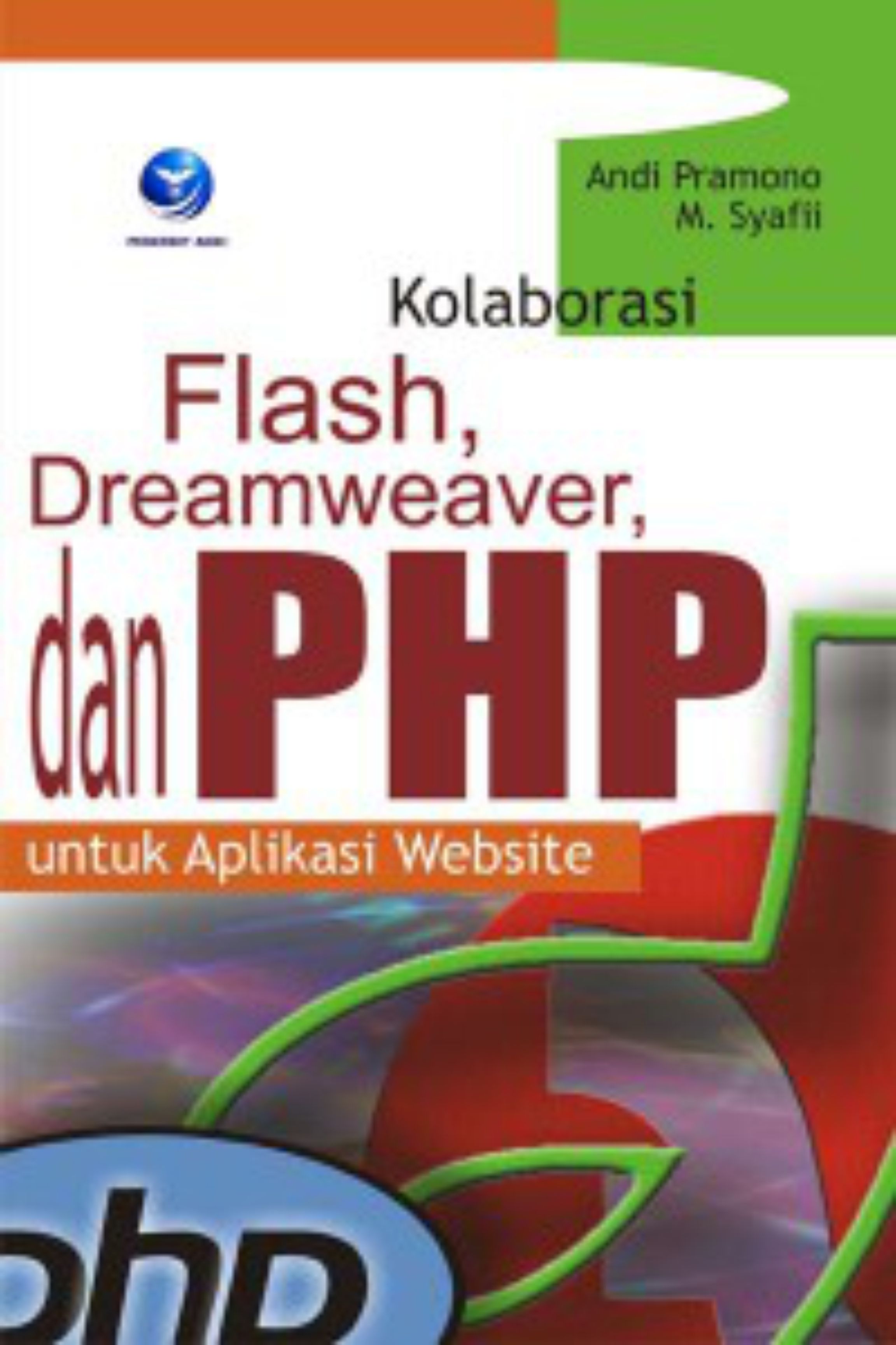 Cover Kolaborasi Flash, Dreamweaver, dan PHP untuk aplikasi website