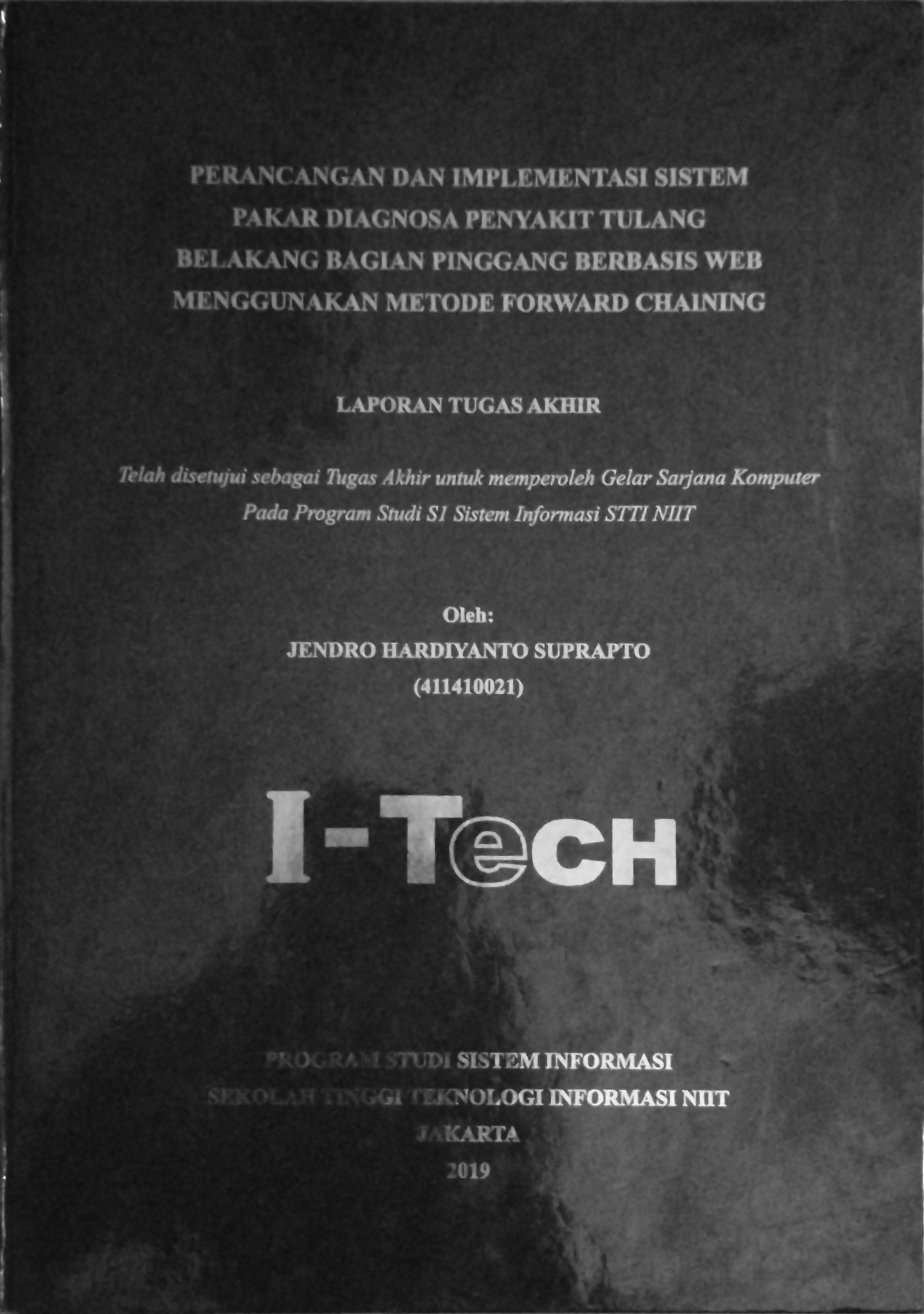 Cover PERANCANGAN DAN IMPLEMENTASI SISTEM PAKAR DIAGNOSA PENYAKIT TULANG BELAKANG BAGIAN PINGGANG BERBASIS WEB MENGGUNAKAN METODE FORWARD CHAINING