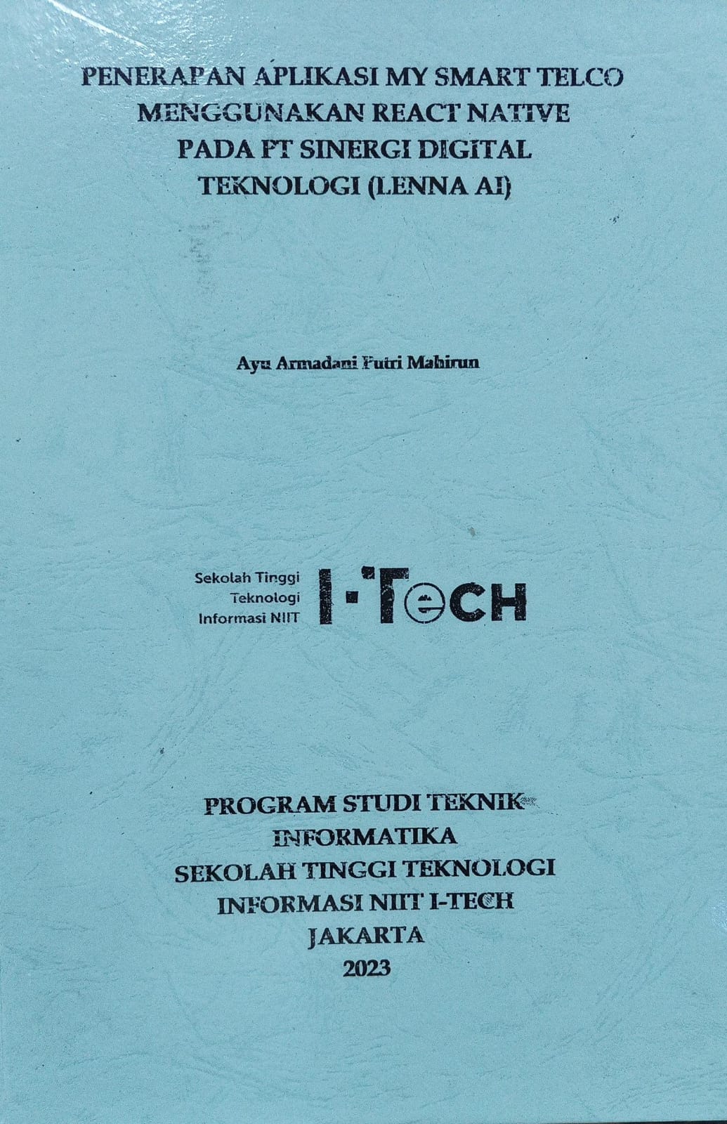 Cover PRAKTEK KERJA LAPANGAN | PENERAPAN APLIKASI MY SMART TELCO MENGGUNAKAN REACT NATIVE PADA PT SINERGI DIGITAL TEKNOLOGI (LENNA AI)