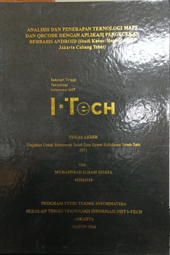 Cover TUGAS AKHIR | ANALASIS DAN PENARAPAN TEKNOLOGI MAPS DAN QRCODE DENGAN APLIKASI PENGECEKAN BERBASIS ANDROID (STUDI KASUS: BAPENDA DKI JAKARTA CABANG TEBET)
