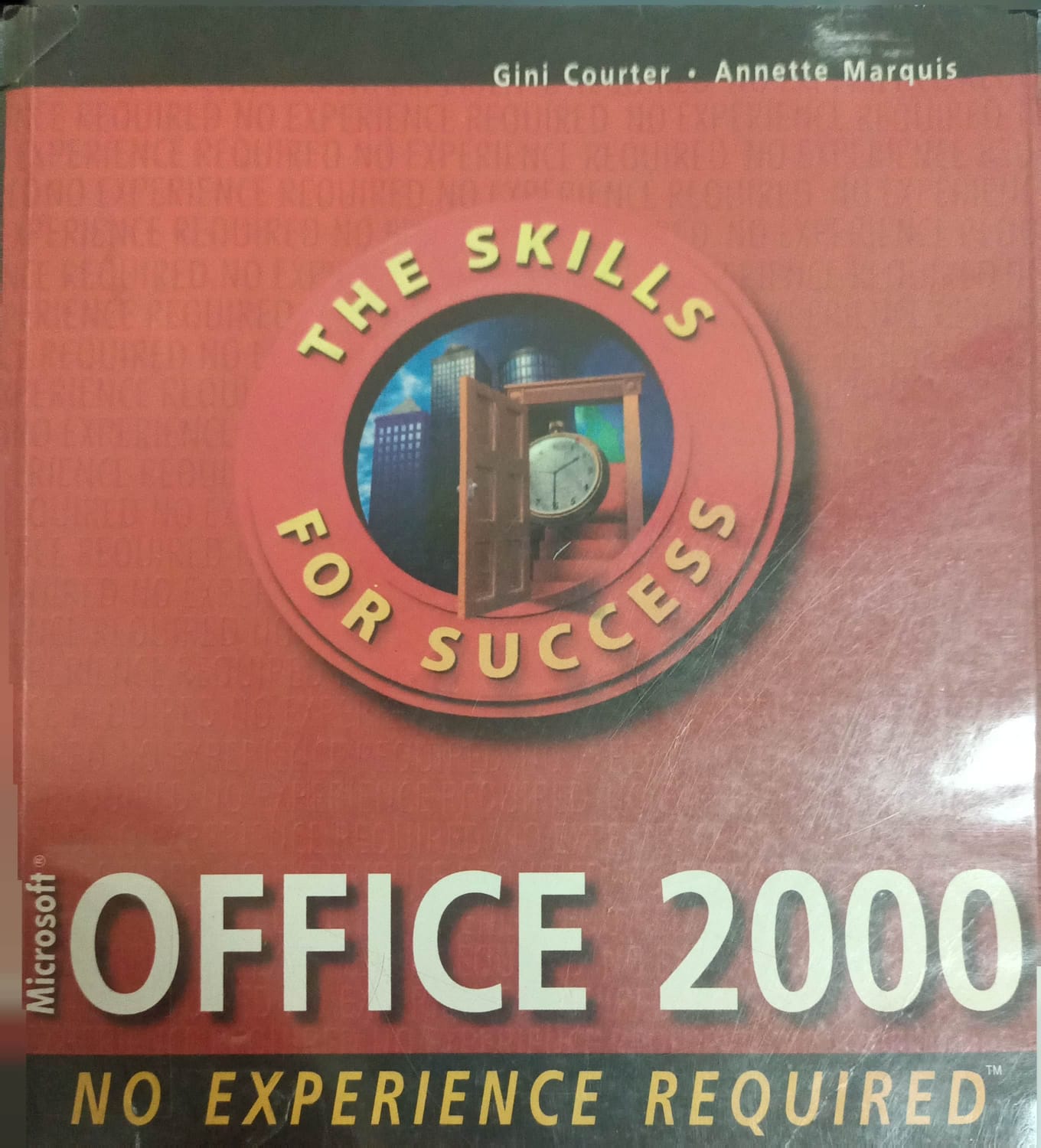 Cover MICROSOFT OFFICE 2000 NO EXPERIENCE REQUIRED